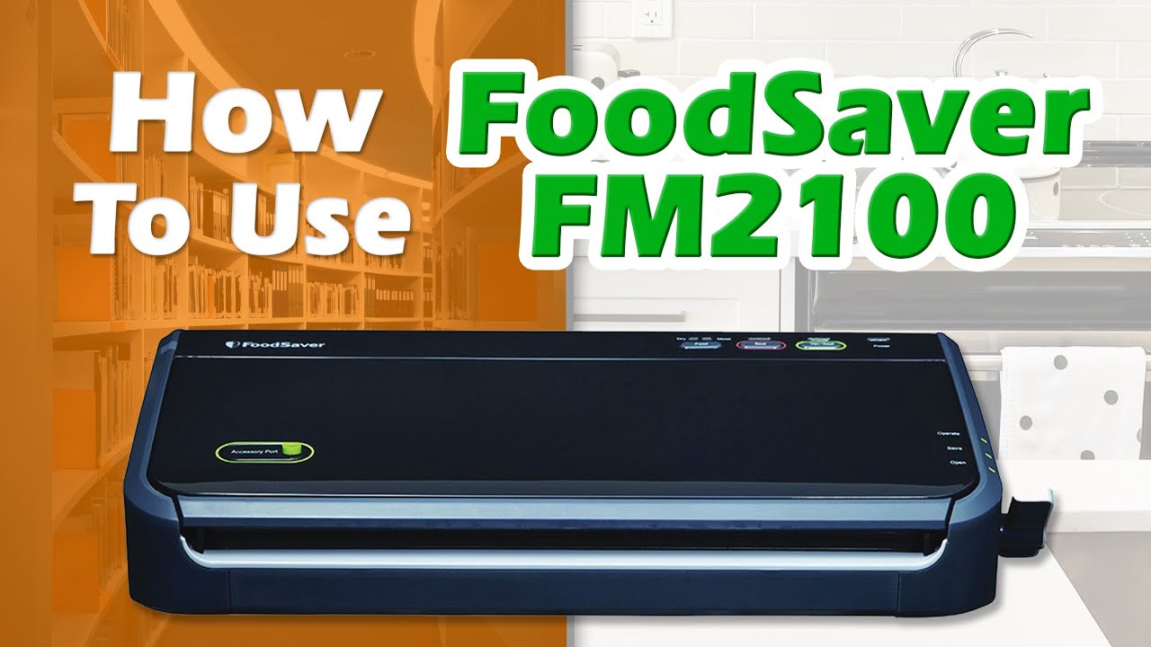 Using the FoodSaver FM2100 Vacuum Sealer StepbyStep Guide Coil